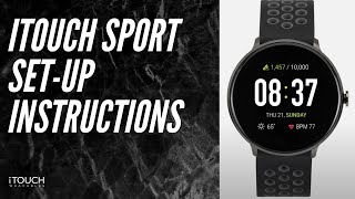 iTouch Sport Smartwatch  SetUp Instructions [upl. by Dloraj]