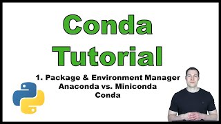 Conda Tutorial Python p1 Package and Environment Manager  Anaconda vs Miniconda  Conda [upl. by Ennayelsel]