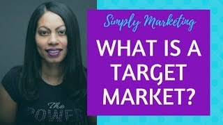 What is a Target Market [upl. by Mattland]