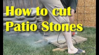 How To Cut Patio Stones Dry [upl. by Maxma]