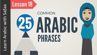 Common Phrases in Arabic  Lesson 18  Learn Arabic with Safaa [upl. by Dorothea]