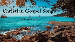 100 Christian Gospel Songs Beautiful Collection Inspirational Praise amp Worship  LIfebreakthrough [upl. by Lledualc]