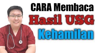 CARA MEMBACA HASIL USG KEHAMILAN  TANYAKAN DOKTER [upl. by Metzgar]