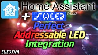 Home Assistant Controlling Addressable LEDs like any other light WLED integration [upl. by Cadel]