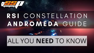 Star Citizen  RSI Constellation Andromeda Ship Guide  All You NEED To Know  Alpha 312 [upl. by Enomal809]