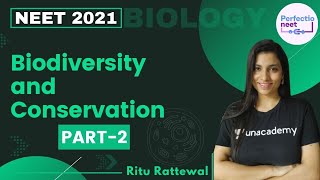 Biodiversity and Conservation  Part 2  NEET 2021  NEET Biology  Ritu Rattewal [upl. by Ednalrym]