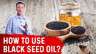 How To Use Black Seed Oil – Dr Berg [upl. by Dent]