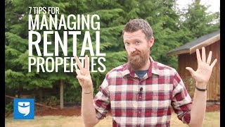 7 Tips For Managing Rental Properties [upl. by Krauss133]