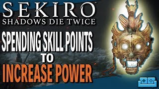 SEKIRO  SPEND SKILL POINTS TO INCREASE ATTACK POWER  DANCING DRAGON MASK GUIDE [upl. by Hannej]