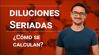 Cálcular diluciones seriadas Ejercicios y Diseño [upl. by Ellegna]