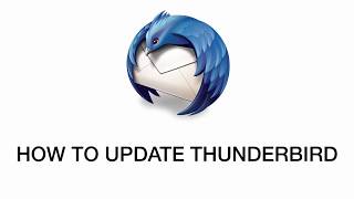 How to Update Thunderbird [upl. by Anay384]