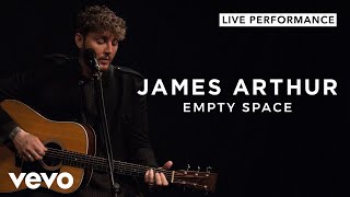 James Arthur  Empty Space Live  Vevo Live Performance [upl. by Kerianne25]