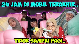 24 JAM DI MOBIL TERAKHIR Tidur Sampai Pagi Berhasil [upl. by Enasus]