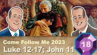 Scripture Gems S04E18Come Follow Me Luke 1217 John 11 May 17 [upl. by Festus]