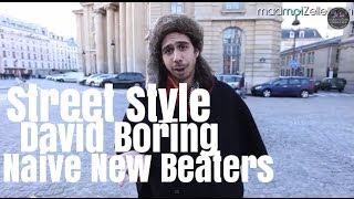 David Boring Naive New Beaters le Street Style [upl. by Atiuqram116]