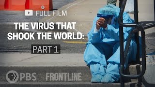 The Virus That Shook The World Part One full documentary  FRONTLINE [upl. by Roddy]