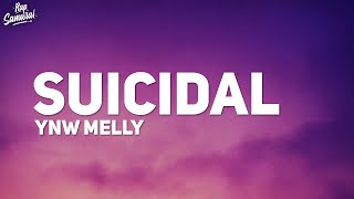 YNW Melly  Suicidal Lyrics [upl. by Meelak765]