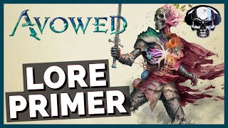 Avowed Lore Primer [upl. by Emyam]