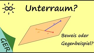 Unterraum Beweis oder Gegenbeispiel [upl. by Pani671]