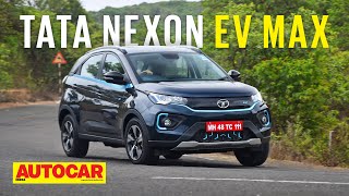 2022 Tata Nexon EV Max review  Larger battery more range amp new kit  First Drive  Autocar India [upl. by Enutrof]