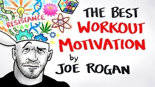 The Best Workout Motivation Ever  Joe Rogan [upl. by Yruy]