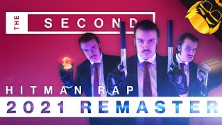 THE SECOND  2021 REMASTER  Hitman 2 Rap [upl. by Adriano]