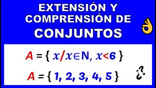 EXTENSIÓN Y COMPRENSIÓN DE CONJUNTOS [upl. by Mcnutt]