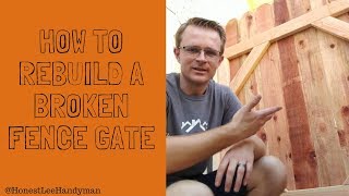 How To Rebuild A Broken Fence Gate That Will Never Sag  Gate Repair The Right Way [upl. by Sitelc265]