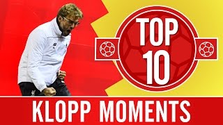 TOP 10 Jürgen Klopp moments well never forget [upl. by Langley]