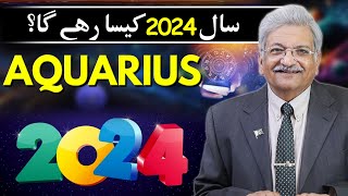 Aquarius 2024 Yearly Horoscope  Syed M Ajmal Rahim [upl. by Anedal]