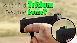 Tritium Sights Are They Lame [upl. by Durnan621]