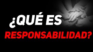 🔴¿Que es la Responsabilidad [upl. by Teteak]