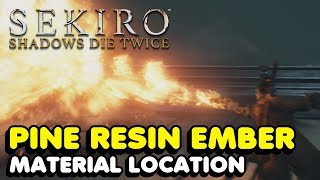 Sekiro  How To Get The Pine Resin Ember Upgrade Material For Okinagas Flame Vent Tool [upl. by Waverley]