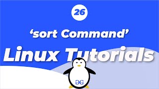 Linux Tutorials  sort command GeeksforGeeks [upl. by Bail]