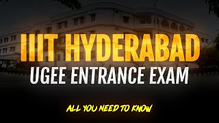 A College Better than Most IITs IIIT Hyderabad  Dont Miss it UGEE Exam  Admission through Main [upl. by Alesram]