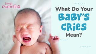 Understanding What Your Baby’s Cry Means [upl. by Ainitsirhc]