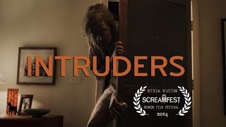 Intruders  Scary Short Horror Film  Screamfest [upl. by Thagard]