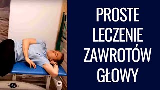 Proste leczenie zawrotów głowy How to treat dizziness BrandtDaroff Exercise for Vertigo [upl. by Syah]