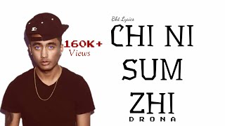 Chi Ni Zum ChiDronaLyrics l Bhutanese rap [upl. by Acimot]