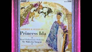 Princess Ida Act 2  DOyly Carte  Gilbert amp Sullivan [upl. by Odlamur]