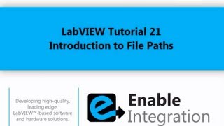 LabVIEW Tutorial 21  File Paths Enable Integration [upl. by Adrianna]