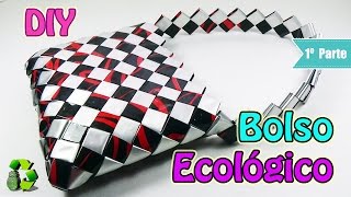 Bolso con bolsas de papitas 1 PARTE de 2 Ecobrisa DIY [upl. by Nosnej]