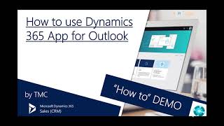 Dynamics 365 Sales CRM – How to Access amp Use the Dynamics 365 App for Outlook [upl. by Ahsla]