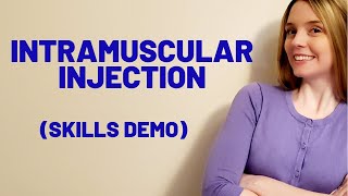 INTRAMUSCULAR IM INJECTION  SKILLS DEMO [upl. by Nosmas580]