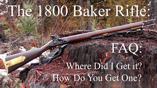 The 1800 Baker Rifle Two Very Frequently Asked Questions [upl. by Ecerahs]