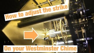 How to adjust the strike on Westminster Chime [upl. by Eillom]