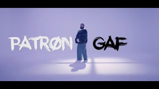 PATRON  GAF Official Video [upl. by Noitna701]