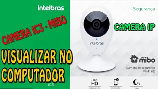 VISUALIZAR CÂMERA IP INTELBRAS NO COMPUTADORPC [upl. by Crin]