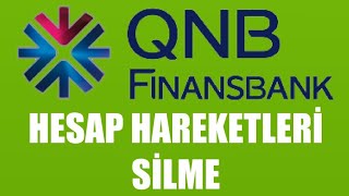 QNB Finansbank Hesap Hareketleri Silme [upl. by Orva]