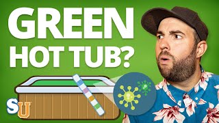 How To Fix GREEN HOT TUB Water And KILL ALGAE [upl. by Christen]